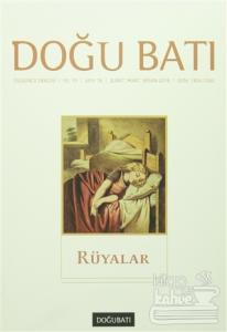 Doğu Batı Düşünce Dergisi Yıl:19  Sayı: 76 Rüyalar