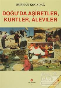 Doğu'da Aşiretler, Kürtler, Aleviler