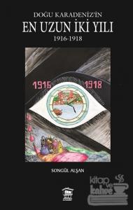 Doğu Karadeniz'in En Uzun İki Yılı