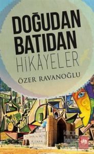 Doğudan Batıdan Hikayeler