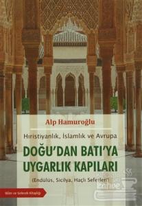 Doğu'dan Batı'ya Uygarlık Kapıları