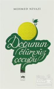 Doğunun Ölümsüz Çocuğu
