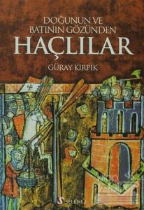 Doğunun ve Batının Gözünden Haçlılar