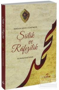 Doğuşundan Günümüze Şiilik ve Rafizilik