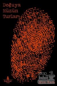 Doğuya Hüzün Turları