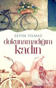 Dokunamadığım Kadın