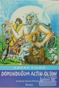 Dokunduğum Altın Olsun