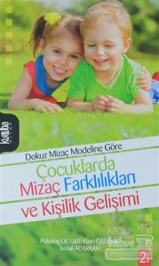 Dokuz Mizaç Modeline Göre Çocuklarda Mizaç Farklılıkları ve Kişilik Gelişimi