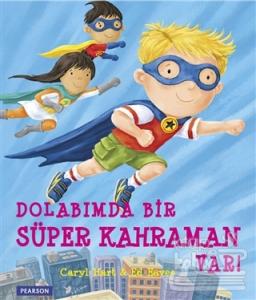 Dolabımda Bir Süper Kahraman Var!