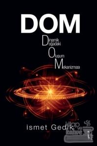 Dom : Dinamik Doğadaki Oluşum Mekanizması