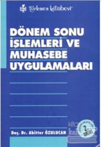 Dönem Sonu İşlemleri ve Muhasebe Uygulamaları