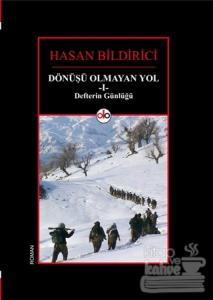 Dönüşü Olmayan Yol 1 - Defterin Günlüğü