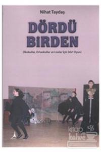 Dördü Birden