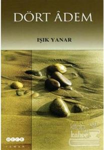 Dört Adem - Işık Yanar