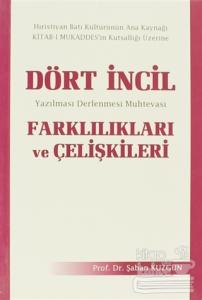Dört İncil Farklılıkları ve Çelişkileri
