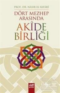 Dört Mezhep Arasında Akide Birliği