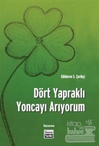Dört Yapraklı Yoncayı Arıyorum