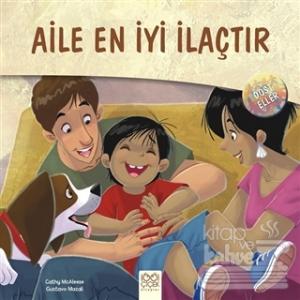 Dost Eller - Aile En İyi İlaçtır