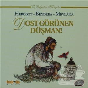 Dost Görünen Düşman!