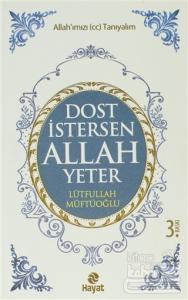Dost İstersen Allah Yeter