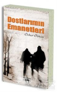 Dostlarımın Emanetleri