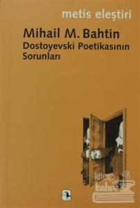 Dostoyevski Poetikasının Sorunları
