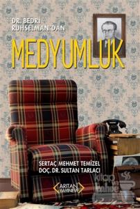 Dr. Bedri Ruhselman'dan Medyumluk