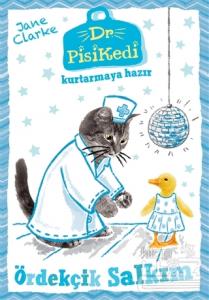 Dr. Pisikedi Kurtarmaya Hazır: Ördekçik Salkım