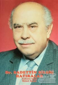 Dr. Sadettin Bilgiç Hatıralar