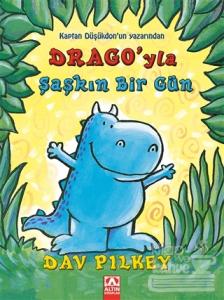 Drago'yla Şaşkın Bir Gün