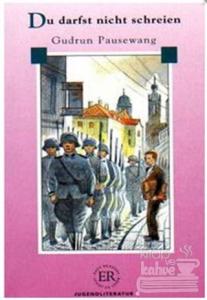 Du Darfst Nicht Schreien