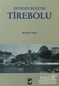 Dünden Bugüne Tirebolu