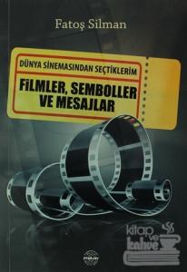 Dünya Sinemasından Seçtiklerim: Filmler, Semboller ve Mesajlar