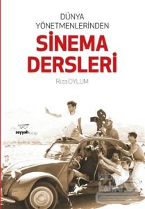 Dünya Yönetmenlerinden Sinema Dersleri