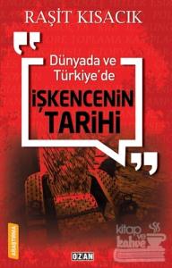 Dünyada ve Türkiye'de İşkencenin Tarihi