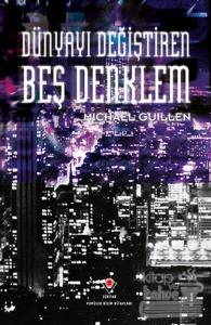 Dünyayı Değiştiren Beş Denklem Matematiğin Gücü ve Şiirselliği (Ciltli)