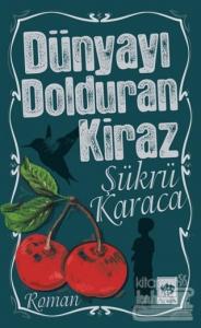 Dünyayı Dolduran Kiraz