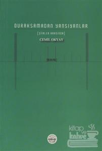 Duraksamadan Yansıyanlar