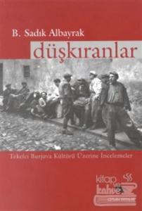 Düşkıranlar Tekelci Burjuva Kültürü  Üzerine İncelemeler