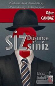 Düşüncesizsiniz