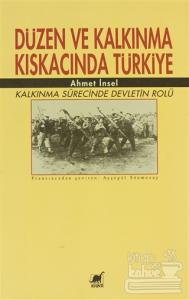 Düzen ve Kalkınma Kıskacında Türkiye