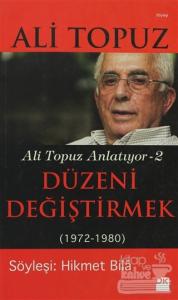 Düzeni Değiştirmek (1972 - 1980)