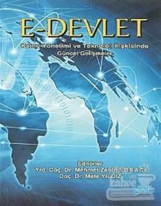 E-Devlet Kamu Yönetimi ve Teknoloji İlişkisinde Güncel Gelişmeler