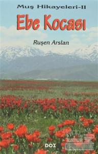 Ebe Kocası Muş Hikayeleri 2