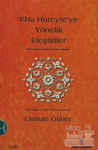 Ebu Hureyre'ye Yönelik Eleştiriler