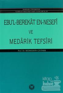 Ebu'l-Berekat En-Nesefi ve Medarik Tefsiri