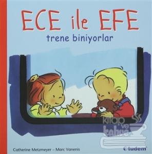 Ece ile Efe Trene Biniyorlar