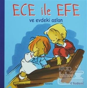 Ece ile Efe ve Evdeki Aslan