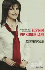Ece'nin VIP Konukları