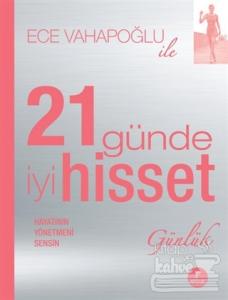 Ece Vahapoğlu ile 21 Günde İyi Hisset - Günlük